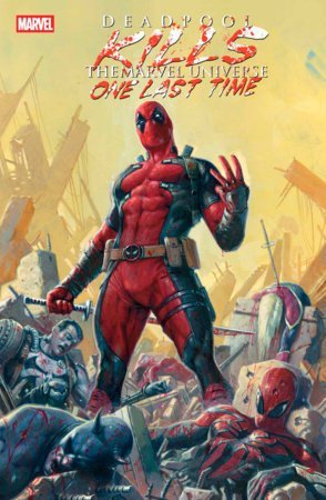 Deadpool Kills the Marvel Universe One Last Time 1 - East Coast Comics