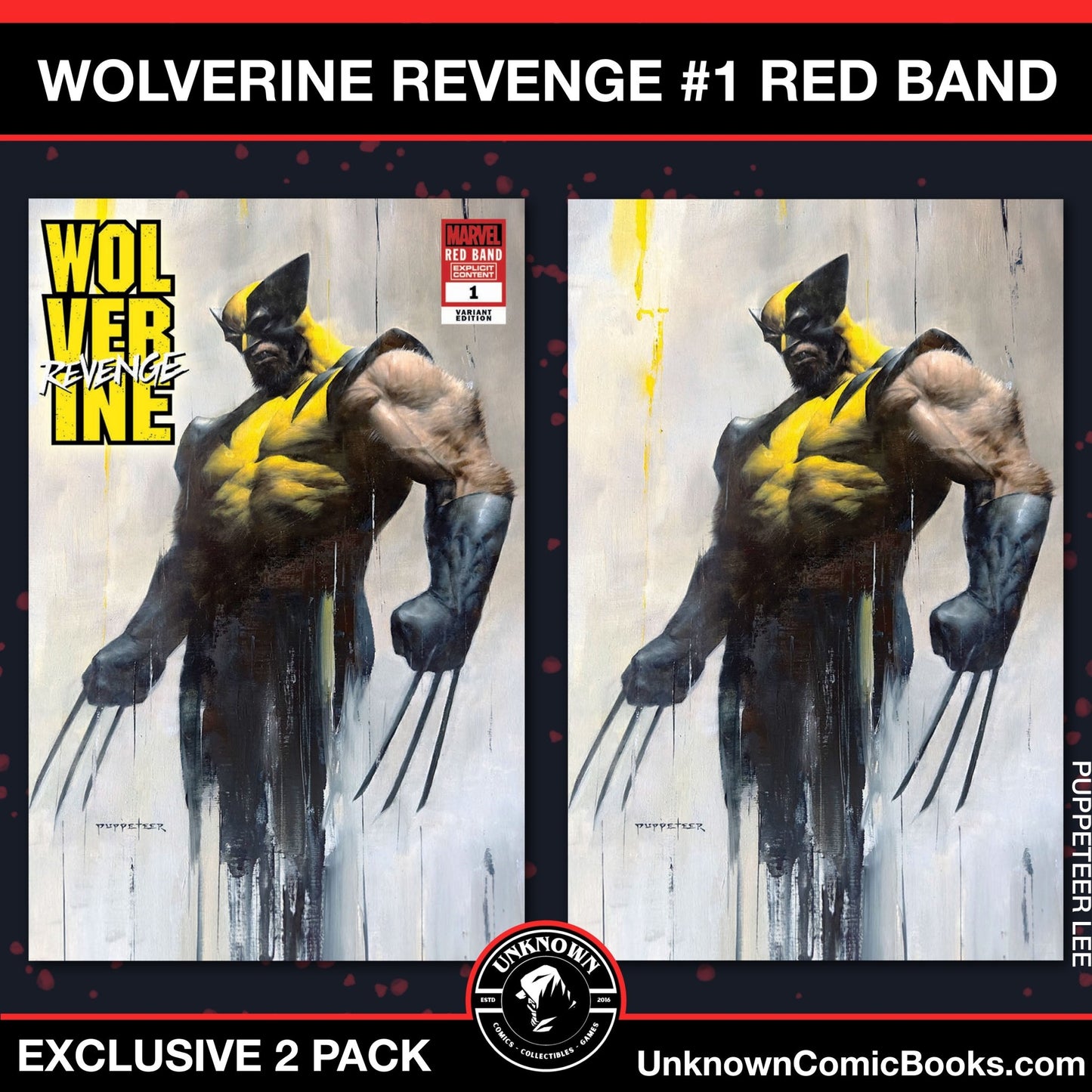 [2 Pack] Wolverine: Revenge - Red Band 1 Unknown Comics Puppetter Lee Exclusive Var [Polybagged] Explicit Content (08/21/2024) - East Coast Comics