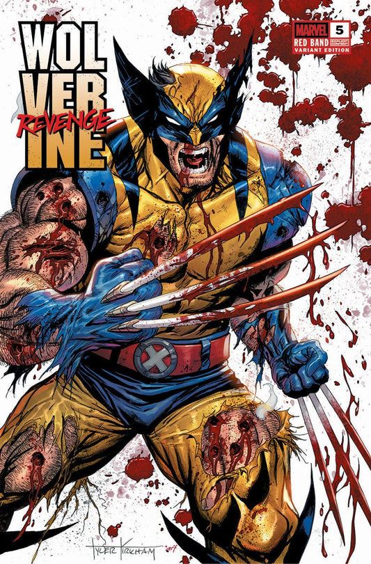 Wolverine Revenge 5 Red Band Unknown Comics Exclusive Tyler Kirkham BATTLE DAMAGED Var [Polybagged] Explicit Content (03/26/2025) - East Coast Comics